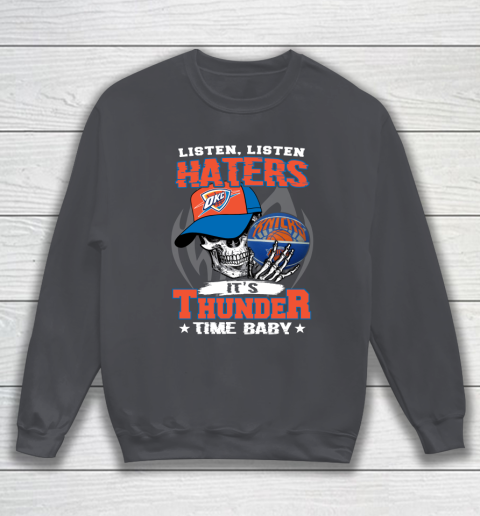 Listen Haters It is THUNGDER Time Baby NBA Sweatshirt 4