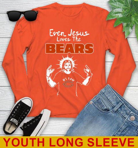 Chicago Bears NFL Football Even Jesus Loves The Bears Shirt Youth Long Sleeve 3