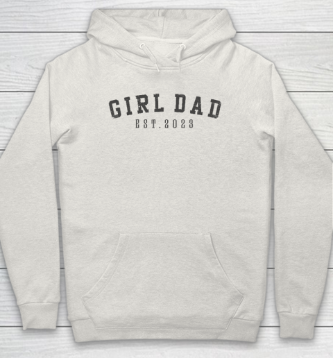 Girl Dad Est 2023 Dad To Be Gifts Father's Day New Baby Girl Hoodie 8