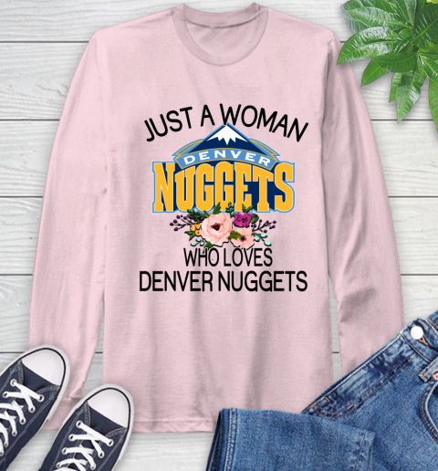 NBA Just A Woman Who Loves Denver Nuggets Basketball Sports Long Sleeve T-Shirt 8