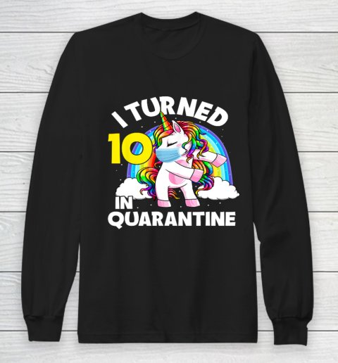 I Turned 10 In Quarantine Flossing Unicorn 10th Birthday Long Sleeve T-Shirt
