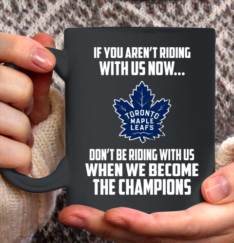 NHL Toronto Maple Leafs Hockey We Become The Champions Ceramic Mug 11oz