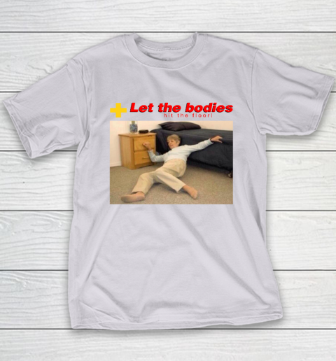 Let The Bodies Hit The Floor Youth T-Shirt 3