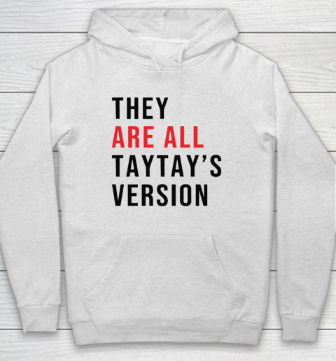 They Are All Taytay's Version Hoodie