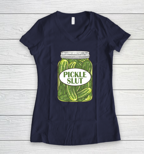Pickle Slut Who Loves Pickles Women's V-Neck T-Shirt 7