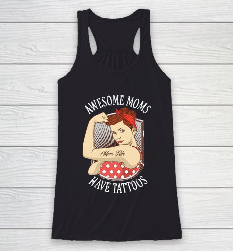Mother's Day Funny Gift Ideas Apparel  Awesome Moms Have Tattoos Vintage Retro Design T Shirt Racerback Tank