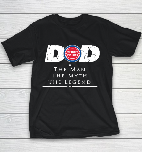 Detroit Pistons NBA Basketball Dad The Man The Myth The Legend Youth T-Shirt