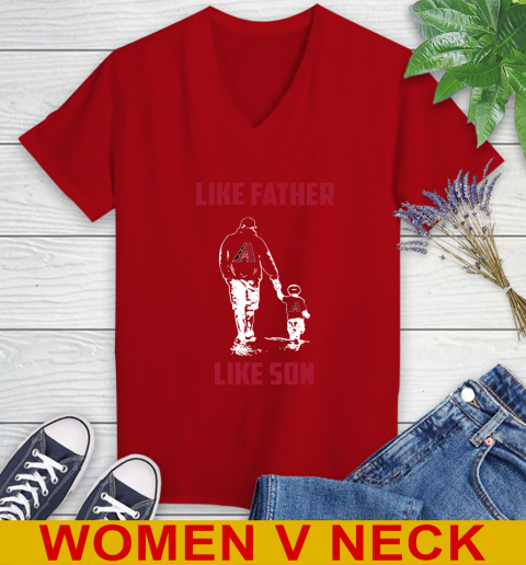 Arizona Diamondbacks MLB Baseball Like Father Like Son Sports Women's V-Neck T-Shirt 10