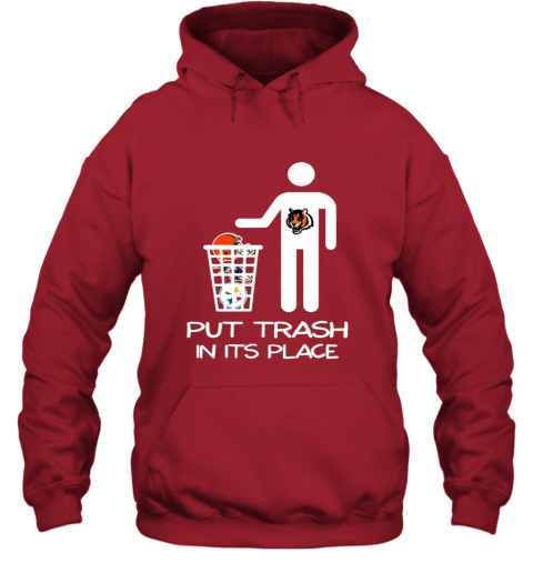 Cincinnati Bengals Put Trash In Its Place Funny t-shirt, hoodie, sweater,  long sleeve and tank top