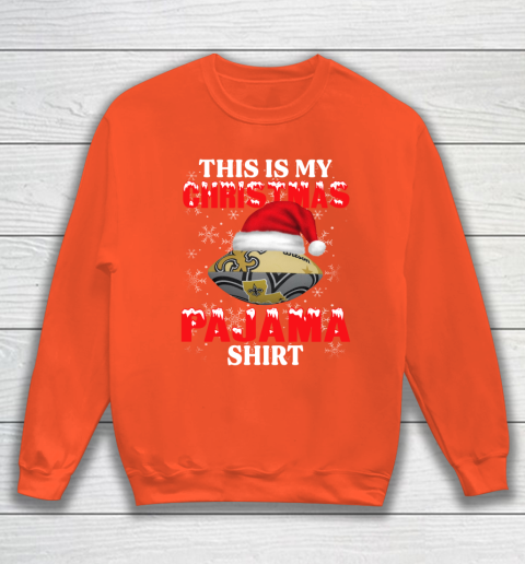 New Orleans Saints This Is My Christmas Pajama Shirt NFL Sweatshirt 3