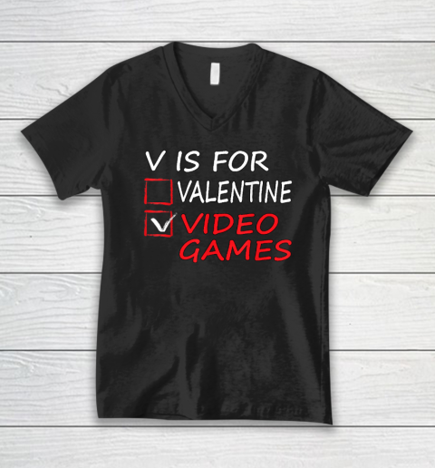 V Is For Video Games Funny Valentines Day Gamer V-Neck T-Shirt