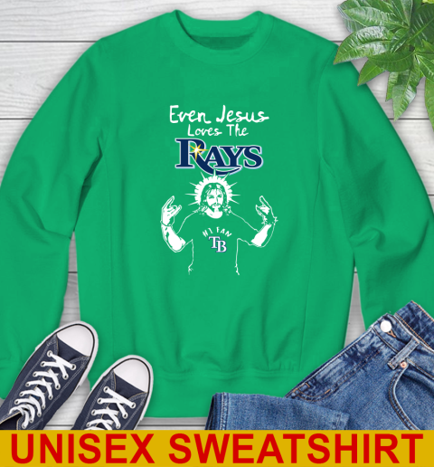 Tampa Bay Rays MLB Baseball Even Jesus Loves The Rays Shirt Sweatshirt 8