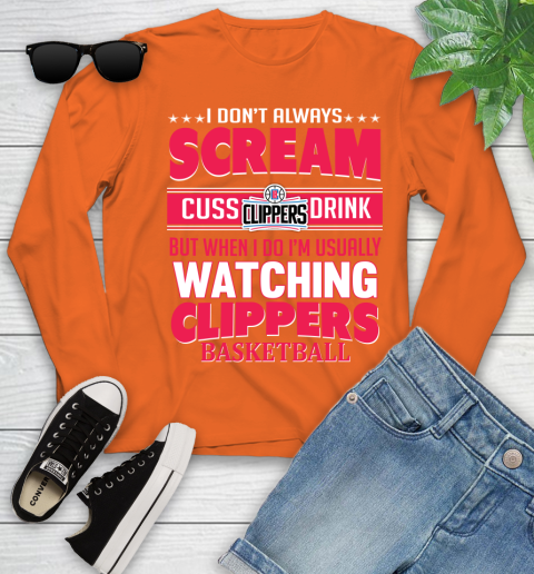 LA Clippers NBA Basketball I Scream Cuss Drink When I'm Watching My Team Youth Long Sleeve 3