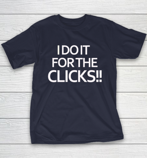 Mike Boylan I Do It For The Clicks Youth T-Shirt 2