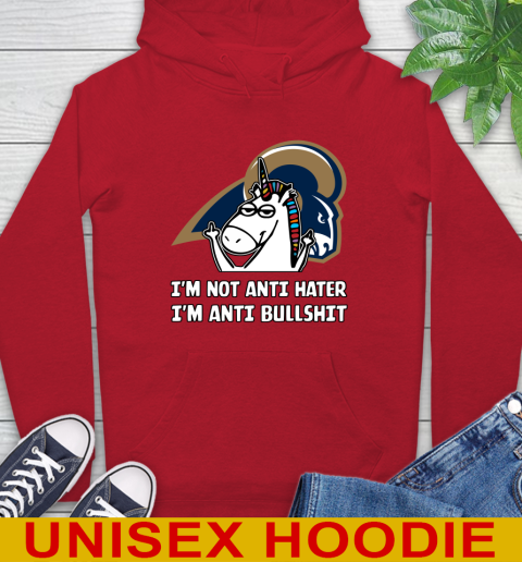 Los Angeles Rams NFL Football Unicorn I'm Not Anti Hater I'm Anti Bullshit Hoodie 10