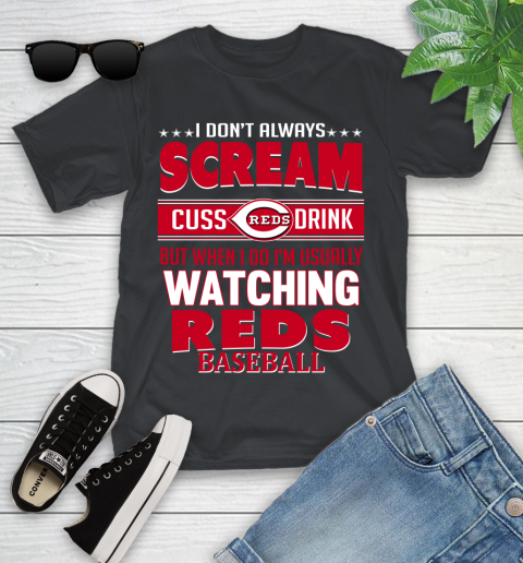 Cincinnati Reds MLB I Scream Cuss Drink When I'm Watching My Team Youth T-Shirt