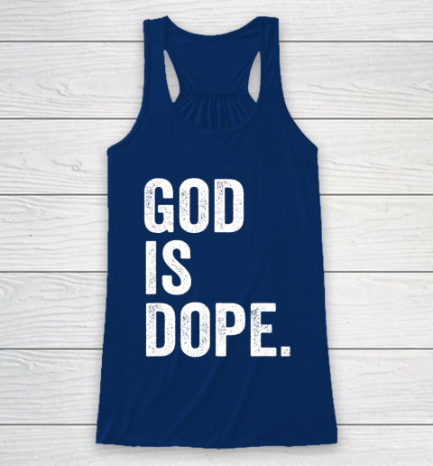 God Is Dope Racerback Tank 6