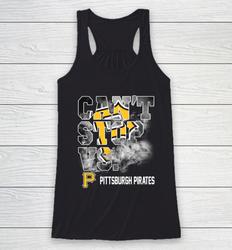 MLB Pittsburgh Pirates Baseball Can't Stop Vs Pirates Racerback Tank