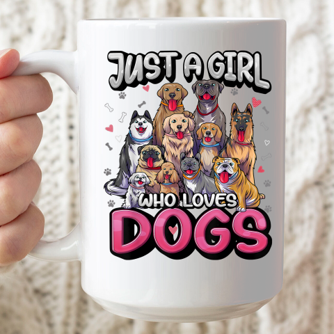 Just A Girl Who Loves Dogs Shirt Funny Puppy Dog Lover Girls Ceramic Mug 15oz