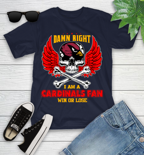 NFL Damn Right I Am A Arizona Cardinals Win Or Lose Skull Football Sports Youth T-Shirt 2