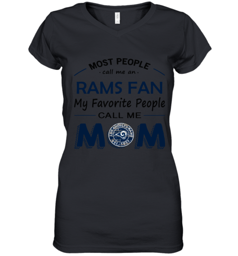 Most People Call Me Los Angeles Rams Fan Football Mom Women's V-Neck T-Shirt