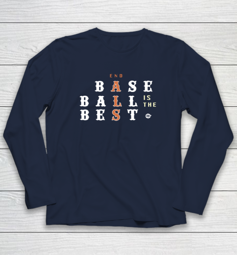 End ALS Baseball Is The Best Long Sleeve T-Shirt 2
