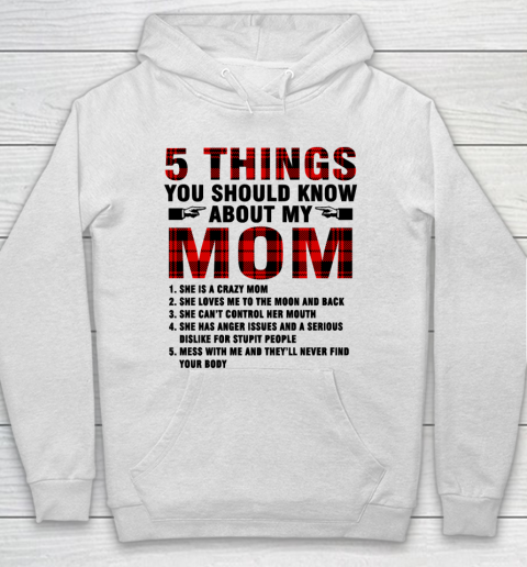 Mother's Day Funny Gift Ideas Apparel  5 Things You Should Know About My Mom T Shirt Hoodie