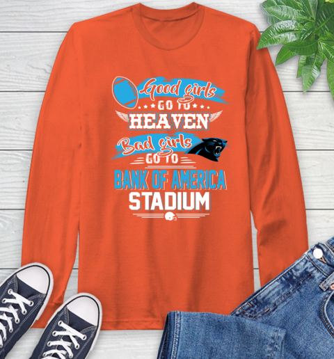 Carolina Panthers NFL Bad Girls Go To Bank of America Stadium Shirt Long Sleeve T-Shirt 4