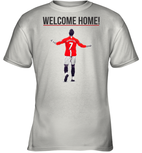 Welcome Home  Cristiano Ronaldo  Manchester United Youth T-Shirt