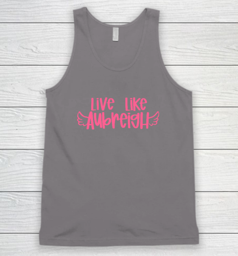 Live Like Aubreigh Tank Top 5