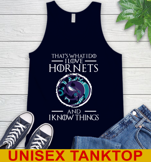 Charlotte Hornets NBA Basketball That's What I Do I Love My Team And I Know Things Game Of Thrones 68