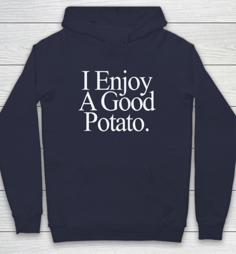 I Enjoy A Good Potato Hoodie 2