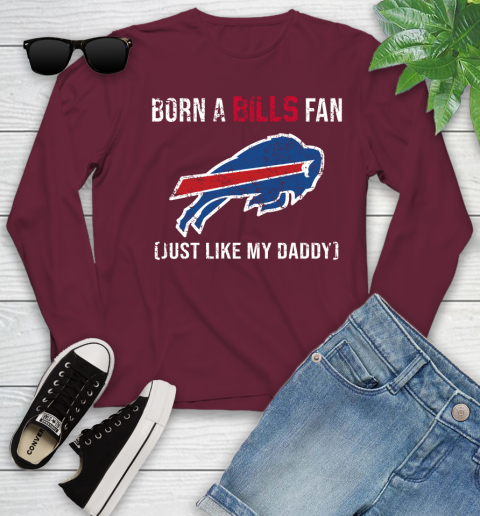 NFL Buffalo Bills Football Loyal Fan Just Like My Daddy Shirt Youth Long Sleeve 5
