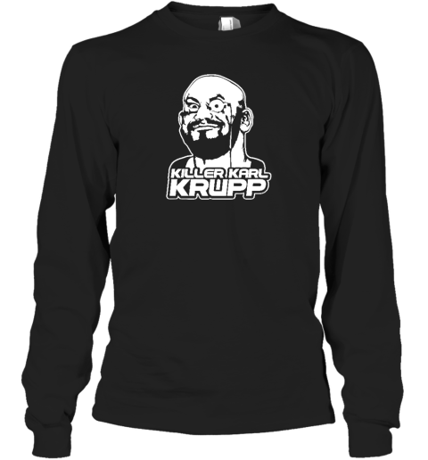 Killer Karl Krupp Long Sleeve T