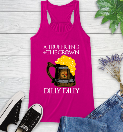 NFL Pittsburgh Steelers A True Friend Of The Crown Game Of Thrones Beer Dilly Dilly Football Shirt Racerback Tank 7