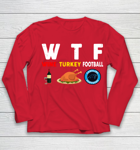 Carolina Panthers Giving Day WTF Wine Turkey Football NFL Youth Long Sleeve 8