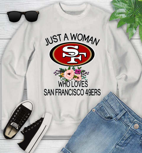 NFL Just A Woman Who Loves San Francisco 49ers Football Sports Youth Sweatshirt