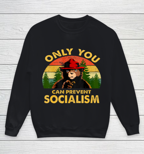 Only you can prevent socialism Bear Camping Vintage funny Youth Sweatshirt