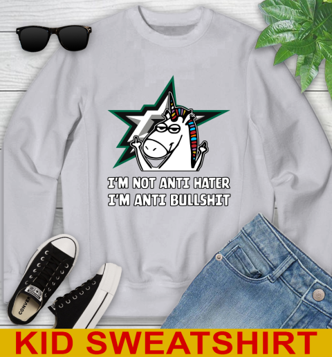 Dallas Stars NHL Hockey Unicorn I'm Not Anti Hater I'm Anti Bullshit Youth Sweatshirt 4