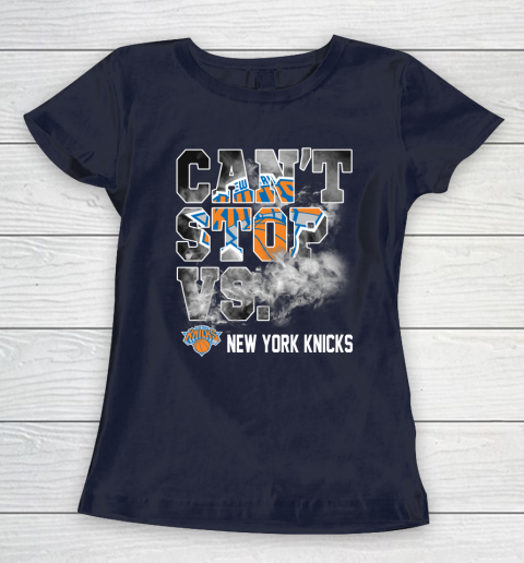 NBA New York Knicks Basketball Can't Stop Vs Women's T-Shirt 2