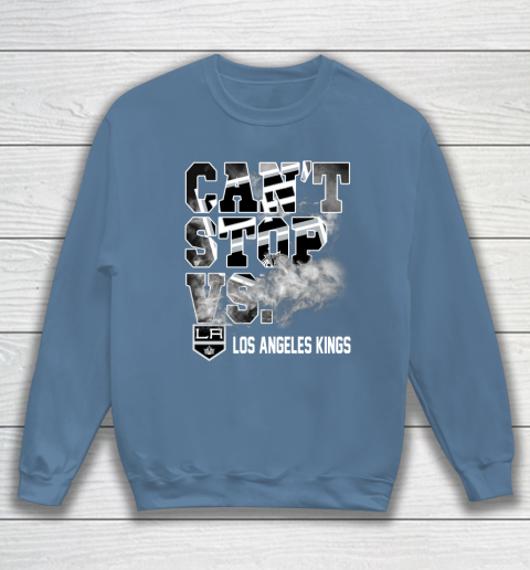 NHL Los Angeles Kings Hockey Can't Stop Vs Sweatshirt 6