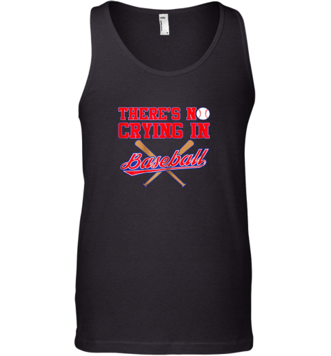 There's No Crying In Baseball Funny Shirt Catcher Gift Tank Top