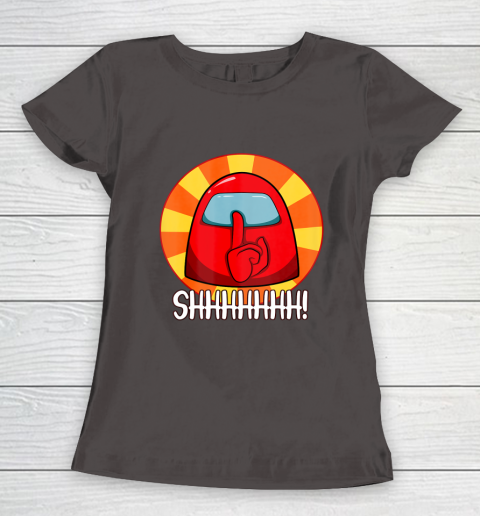 Among Us Game Shirt Cool Among Us shirt Crewmate or Impostor SHHHHHH Women's T-Shirt 7