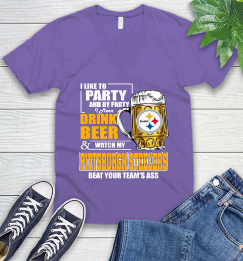 NFL I Like To Party And By Party I Mean Drink Beer and Watch My Pittsburgh Steelers Beat Your Team's Ass Football V-Neck T-Shirt 9