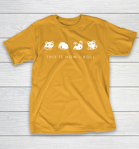 THIS IS HOW I ROLL Panda Funny Shirt T-Shirt 2