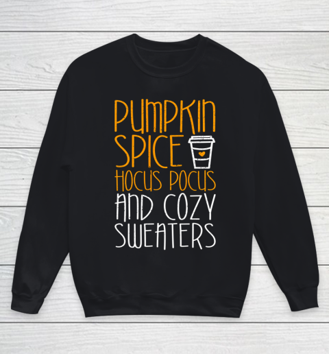 Pumpkin Spice Hocus Pocus And Cozy Youth Sweatshirt