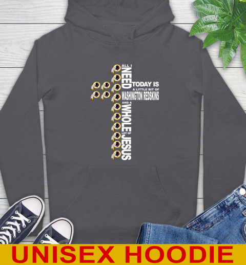 NFL All I Need Today Is A Little Bit Of Washington Redskins Cross Shirt Hoodie 7