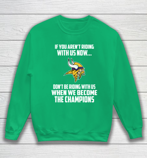 NFL Minnesota Vikings Football We Become The Champions Sweatshirt 5