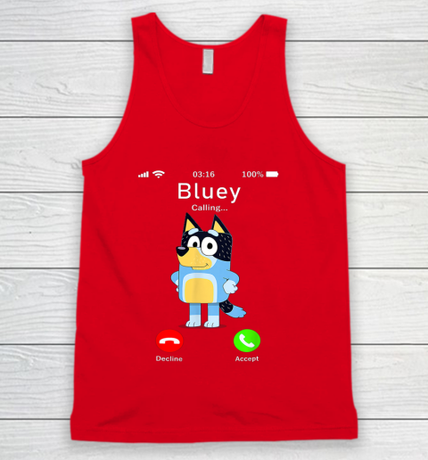Dad Mom Kid Shirt Blueys Is Calling Funny Parents days Tank Top 5