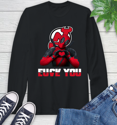 NHL New Jersey Devils Deadpool Love You Fuck You Hockey Sports Long Sleeve T-Shirt